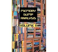 Dmitry Vostokov Memory Dump Analysis Anthology (Tascabile)