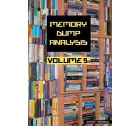 Dmitry Vostokov Memory Dump Analysis Anthology (Tascabile)