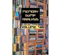 Dmitry Vostokov Memory Dump Analysis Anthology (Tascabile)