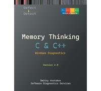 Dmitry Vostokov Memory Thinking for C & C++ Windows Diagnostics (Tascabile)