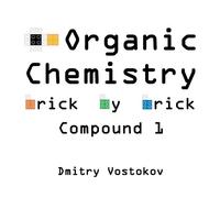 Dmitry Vostokov Organic Chemistry Brick by Brick, Compound 1 (Tascabile)