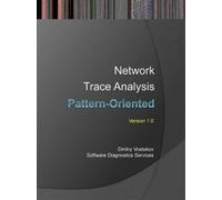 Dmitry Vostokov Pattern-Oriented Network Trace Analysis (Tascabile)