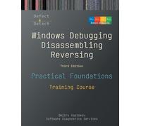 Dmitry Vostokov Practical Foundations of Windows Debugging, Disassem (Tascabile)