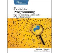 Dmitry Zinoviev Pythonic Programming (Tascabile)