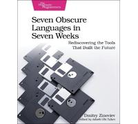 Dmitry Zinoviev Seven Obscure Languages in Seven Weeks (Tascabile)