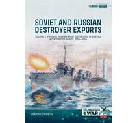Dmitry Zubkov Soviet and Russian Destroyer Exports Volume 1 (Tascabile)