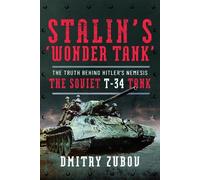 Dmitry Zubov Stalin’s ‘Wonder Tank’ (Copertina rigida)