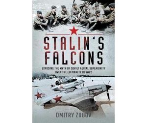 Dmitry Zubov Stalin's Falcons (Copertina rigida)