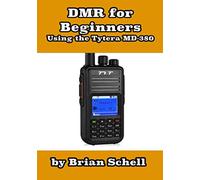 DMR For Beginners: Using the Tytera MD-380: 3
