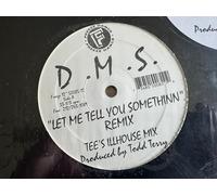 Dms - Let Me Tell You Somethin Remixes