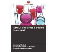 DMSO: une arme à double tranchant