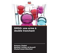 DMSO: une arme à double tranchant