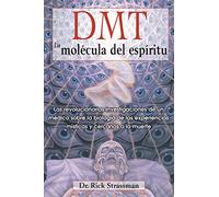 Rick Strassman DMT: La molécula del espíritu (Tascabile)