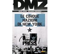 DMZ. Le cinque nazioni di New York (Vol. 12)
