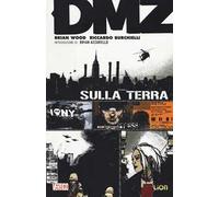 DMZ. Vol. 1: Sulla terra.