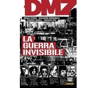 DMZ. Vol. 5: La guerra invisibile