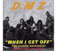 DMZ - WHEN I GET OFF
