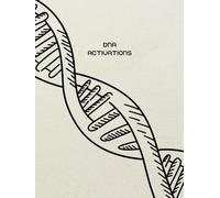 DNA Activations Softcover Journal - Spiritual Downloads - A Journal with 199 Lined Pages for Divine Communication, 8" x 10"