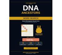 DNA Ancestors Word Search: Master 150 Immigration Records Terms for Genetic Genealogists - 75 Large-Print Puzzles on Ellis Island, Naturalization & the Paper Trail Behind Your DNA Matches