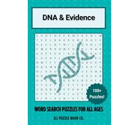 DNA & Evidence Word Search Puzzle Book: 100+ Puzzles on Forensics, DNA Analysis, Crime Scene Investigation, and Legal Evidence for Brain Training and Fun Learning