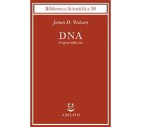 DNA. Il segreto della vita