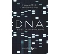Dna. La vita in tre miliardi di lettere