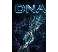 DNA: The Universe’s Hard Drive - How Biology Became the Machine That Seeds Time