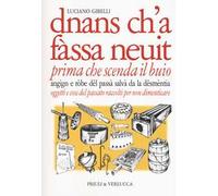 Dnans ch'a fassa neuit-Prima che scenda il buio