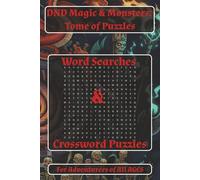 DND Magic & Monsters: Tome of Puzzles: Word Searches and Crossword Puzzles, Easy to Read, Featuring themes of Dungeons, Magic, Monsters, and Dragons | 6x9 Inches, 115 pages |