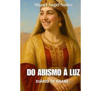 Do Abismo à Luz: Diário de Raabe