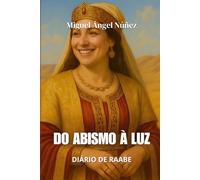 Do Abismo à Luz: Diário de Raabe