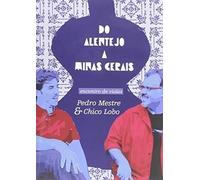 Do Alentejo a Minas Gerais (DVD) Chico Lobo Pedro Mestre