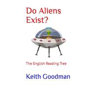 Do Aliens Exist?: The English Reading Tree