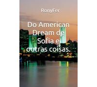 Do American Dream de Sofia e outras coisas.