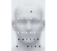 Do Androids Dream of Electric Sheep? [Lingua inglese]: The inspiration for the films Blade Runner and Blade Runner 2049