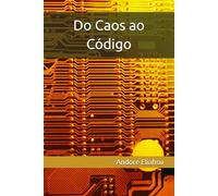 Do Caos ao Código