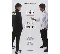 D'O eat better. Ricette per lo sport. Ediz. italiana e inglese