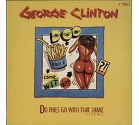 Do fries go with that shake (Thick Mix, 1986) / Vinyl Maxi Single [Vinyl 12'']