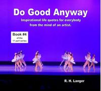 Do Good Anyway: Book 4 of 11