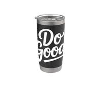 Do Good Inspirational Hand Lettering Messaggio positivo Bicchiere termico in acciaio inox doppia parete