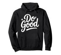 Do Good Inspirational Hand Lettering Messaggio Positivo Felpa con Cappuccio