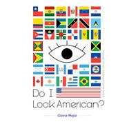Do I Look American?: A book about embracing cultural identities.