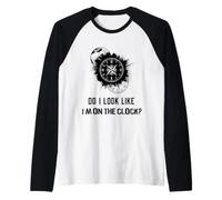 Do I Look Like I'm On The Clock Funny Sarcastic Saying Maglia con Maniche Raglan
