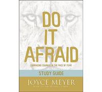 Do It Afraid Study Guide: Embracing Courage in the Face of Fear