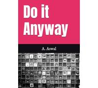 Do it Anyway