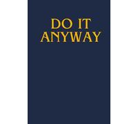 Do It Anyway: A Motivation Blank Notebook for Everyday Wins