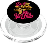 Do It For The People Who Want To See You Fail - PopSockets PopGrip per MagSafe