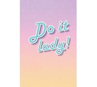 Do It Lady! 100-Page Journal (Sunset)