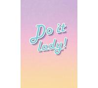 Do It Lady! 100-Page Journal (Sunset)