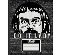 Do It Lady Notebook: Hilarious Meme Journal for Coworkers, School Notes, Office Humor, and Retro Style Fans